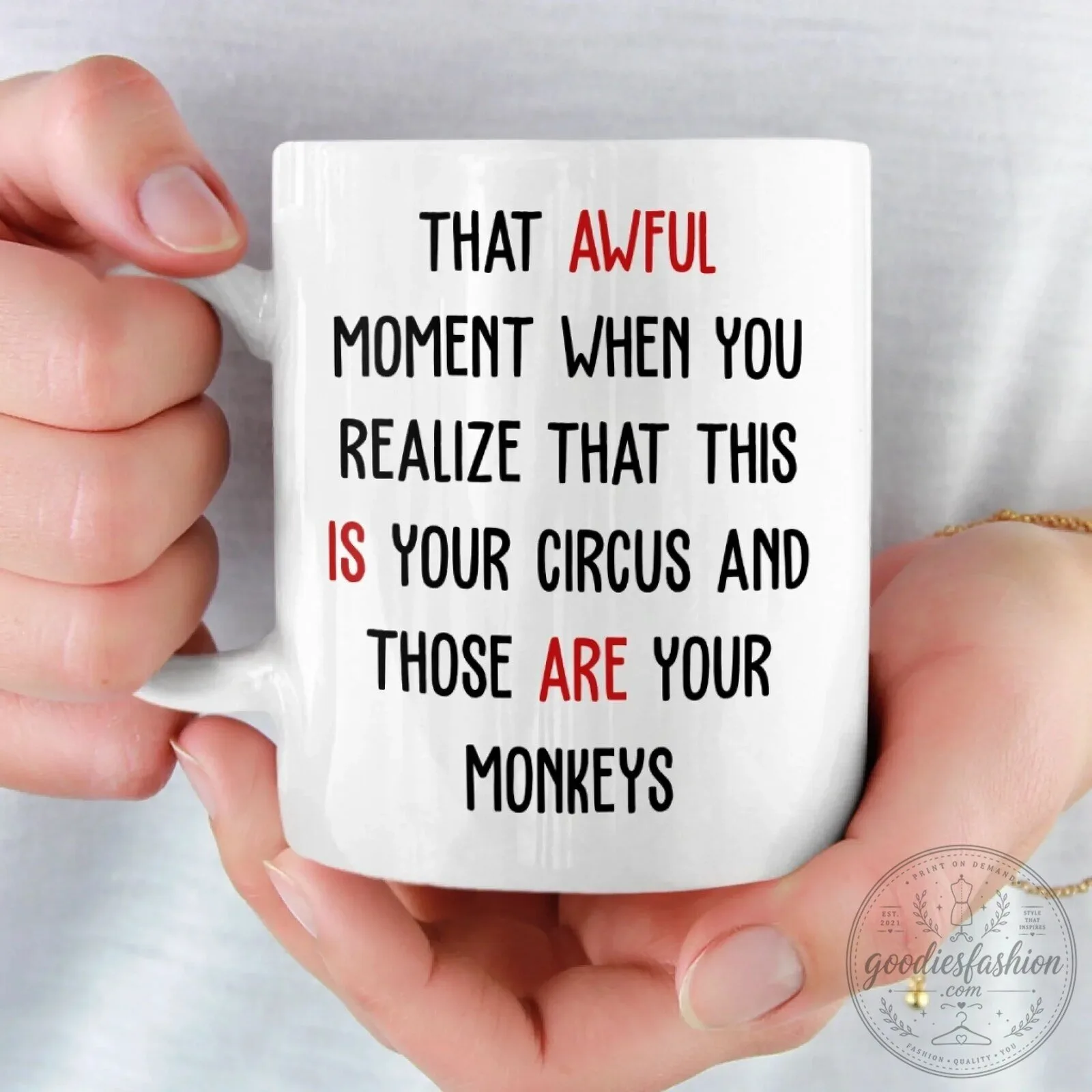 Funny Circus Monkeys Personalized Coffee Mug - That Awful Moment When You Realize 14 Funny Circus Monkeys Personalized Coffee Mug - That Awful Moment When You Realize